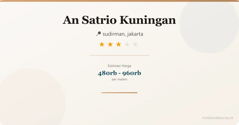 An  Satrio Kuningan - Hotel 3 bintang di sudirman, jakarta