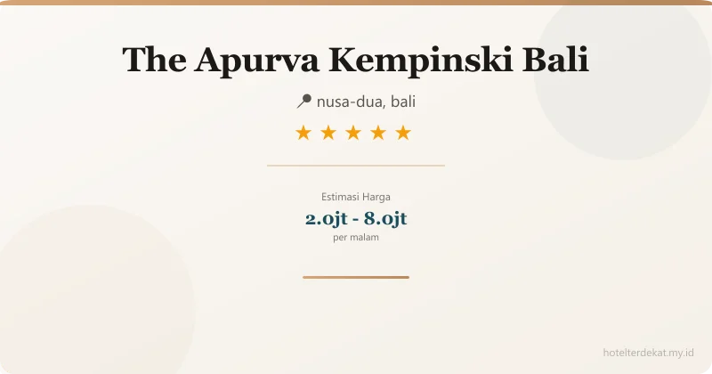 The Apurva Kempinski Bali - Hotel 5 bintang di nusa-dua, bali
