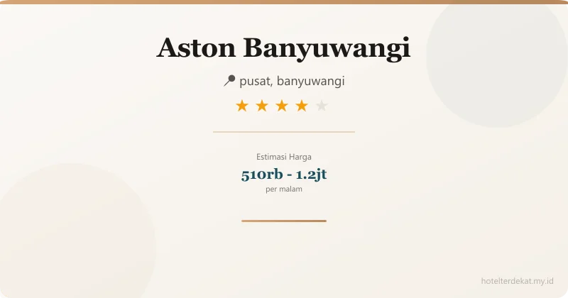 Aston Banyuwangi - Hotel 4 bintang di pusat, banyuwangi