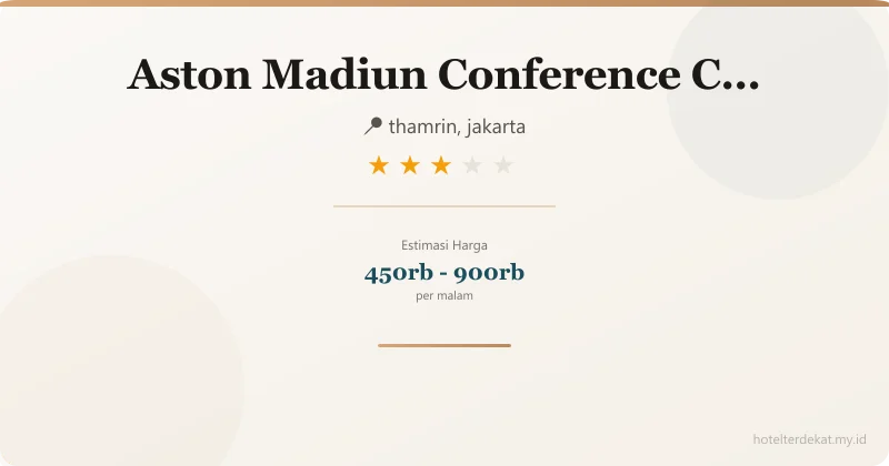 Aston Madiun Conference Center - Hotel 3 bintang di thamrin, jakarta