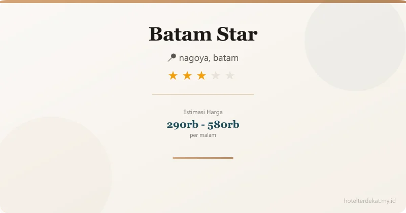 Batam Star - Hotel 3 bintang di nagoya, batam