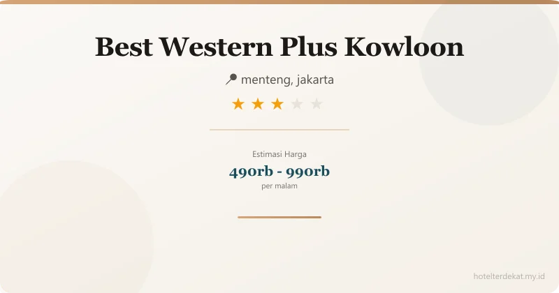 Best Western Plus Kowloon - Hotel 3 bintang di menteng, jakarta