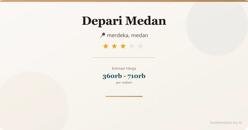 Depari  Medan - Hotel 3 bintang di merdeka, medan