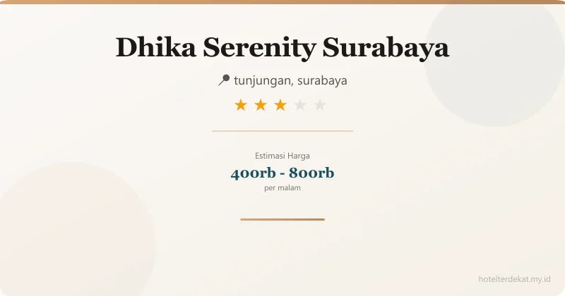 Dhika Serenity Surabaya - Hotel 3 bintang di tunjungan, surabaya