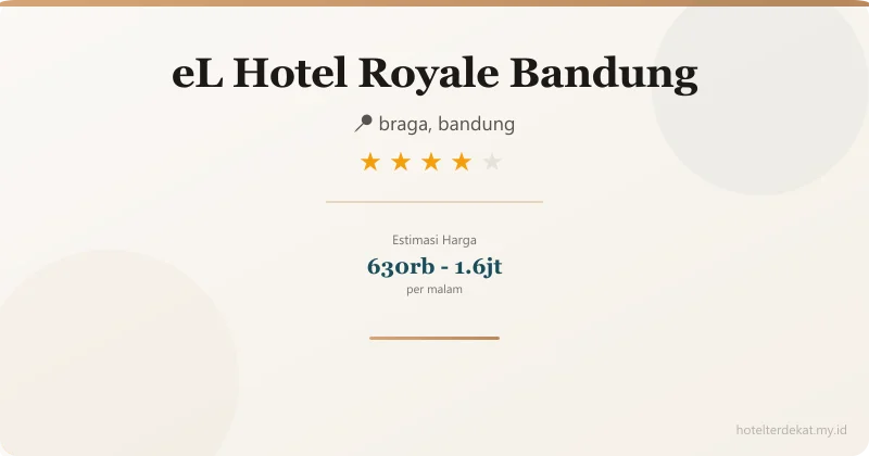 eL Hotel Royale Bandung - Hotel 4 bintang di braga, bandung