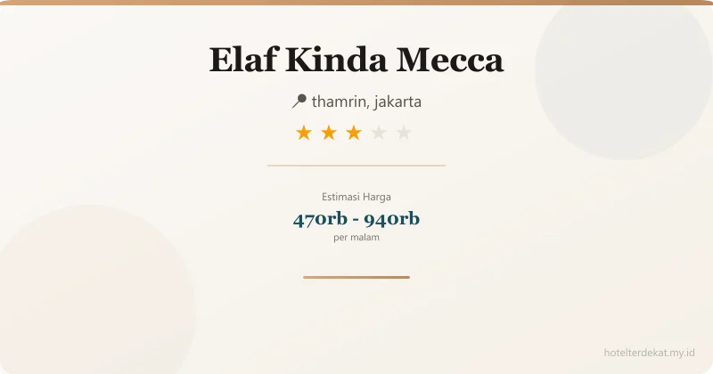 Elaf Kinda  Mecca - Hotel 3 bintang di thamrin, jakarta