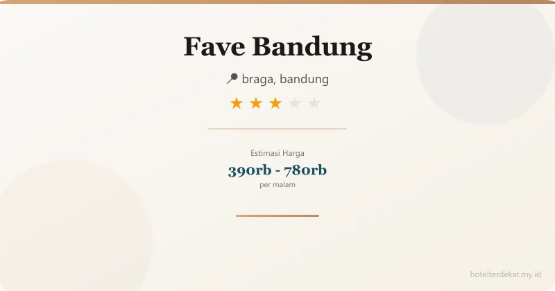 Fave  Bandung - Hotel 3 bintang di braga, bandung