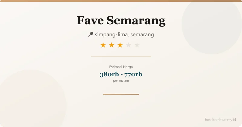 Fave Semarang - Hotel 3 bintang di simpang-lima, semarang