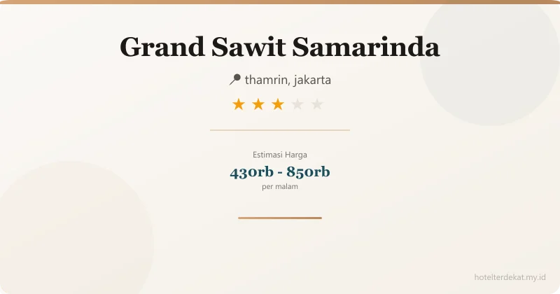 Grand Sawit Samarinda - Hotel 3 bintang di thamrin, jakarta