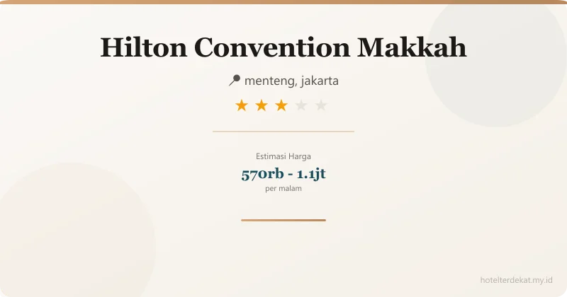 Hilton Convention  Makkah - Hotel 3 bintang di menteng, jakarta