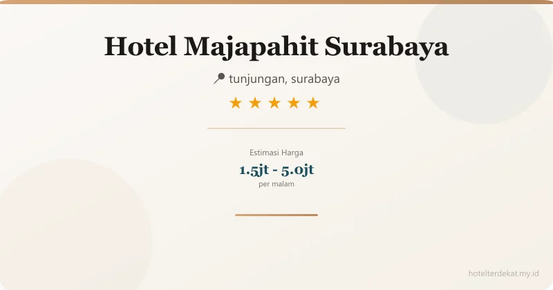 Hotel Majapahit Surabaya - Hotel 5 bintang di tunjungan, surabaya