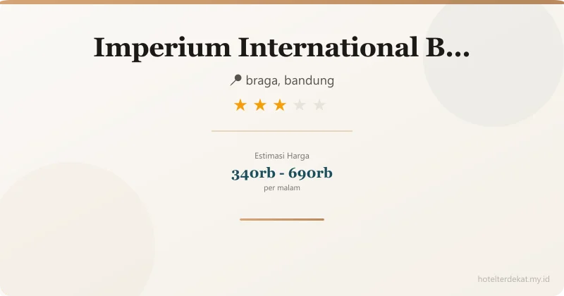 Imperium International  Bandung - Hotel 3 bintang di braga, bandung