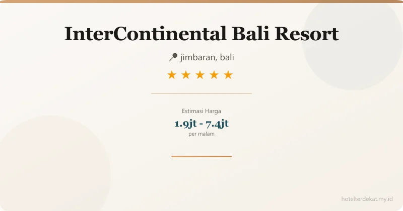 InterContinental Bali Resort - Hotel 5 bintang di jimbaran, bali