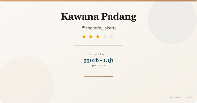 Kawana  Padang - Hotel 3 bintang di thamrin, jakarta