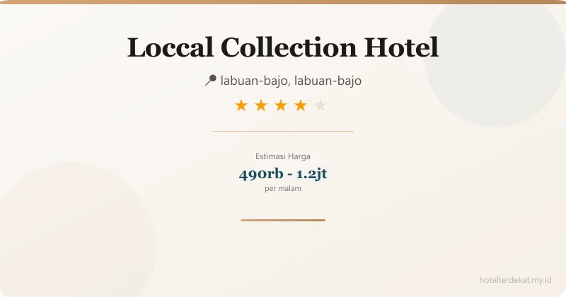 Loccal Collection Hotel - Hotel 4 bintang di labuan-bajo, labuan-bajo