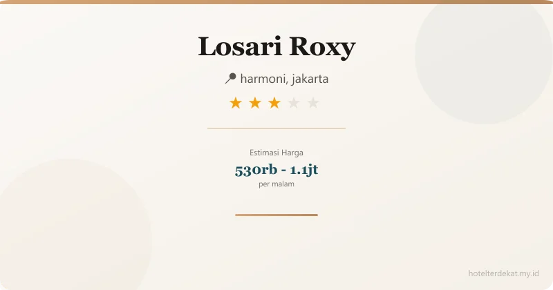 Losari Roxy - Hotel 3 bintang di harmoni, jakarta