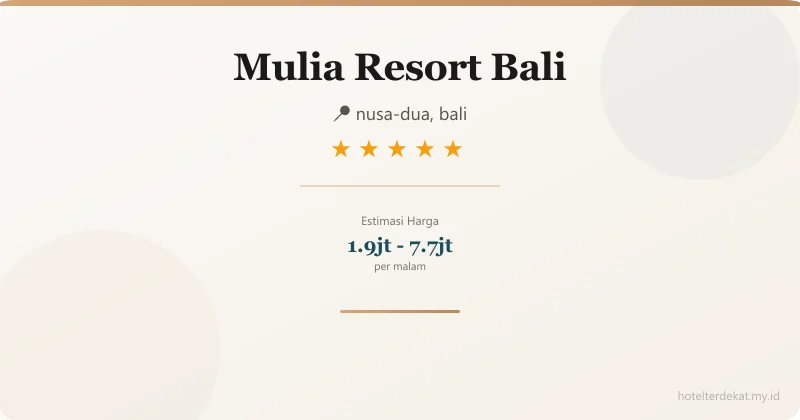Mulia Resort Bali - Hotel 5 bintang di nusa-dua, bali
