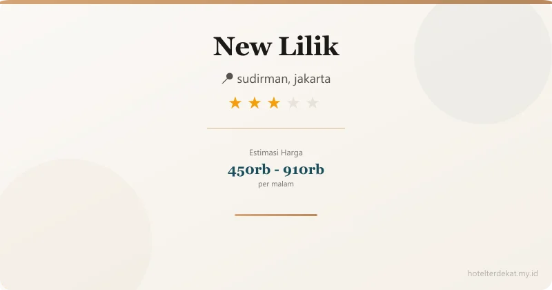 New  Lilik - Hotel 3 bintang di sudirman, jakarta