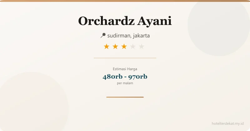 Orchardz  Ayani - Hotel 3 bintang di sudirman, jakarta