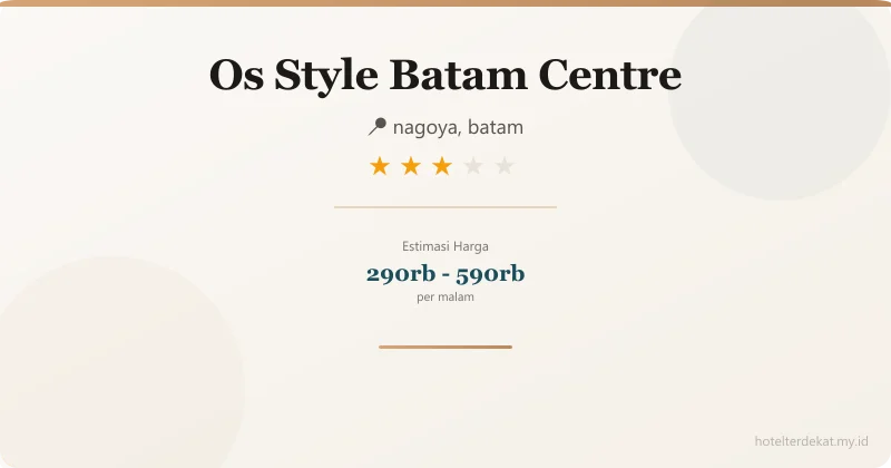 Os Style  Batam Centre - Hotel 3 bintang di nagoya, batam