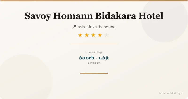 Savoy Homann Bidakara Hotel - Hotel 4 bintang di asia-afrika, bandung