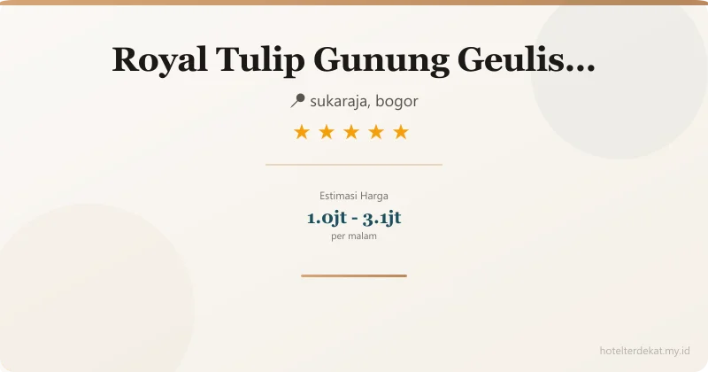 Royal Tulip Gunung Geulis Resort - Hotel 5 bintang di sukaraja, bogor