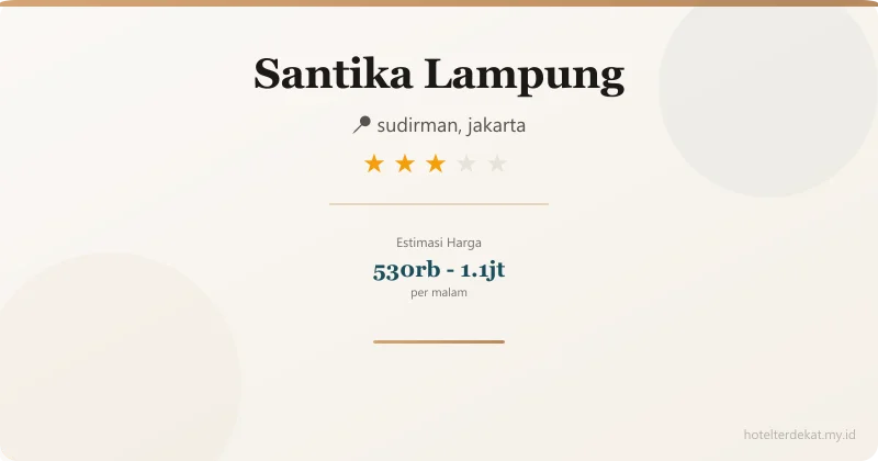 Santika  Lampung - Hotel 3 bintang di sudirman, jakarta