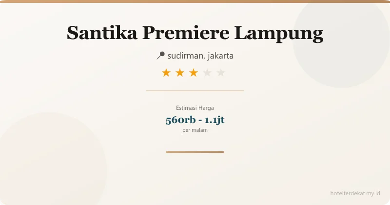 Santika Premiere Lampung - Hotel 3 bintang di sudirman, jakarta