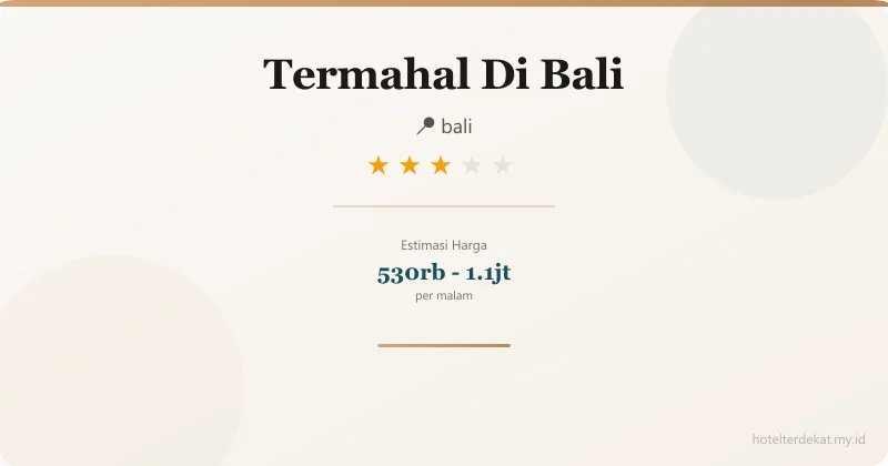 Termahal Di Bali - Hotel 3 bintang di bali
