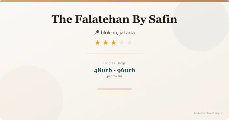 The Falatehan  By Safin - Hotel 3 bintang di blok-m, jakarta