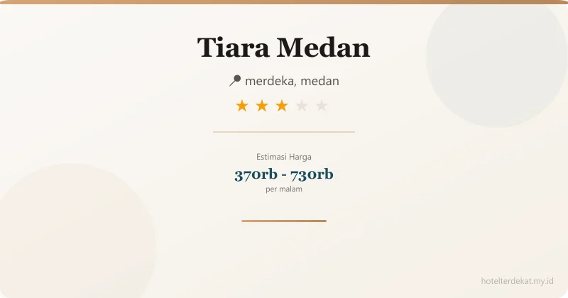 Tiara Medan - Hotel 3 bintang di merdeka, medan