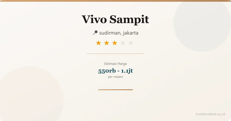 Vivo Sampit - Hotel 3 bintang di sudirman, jakarta