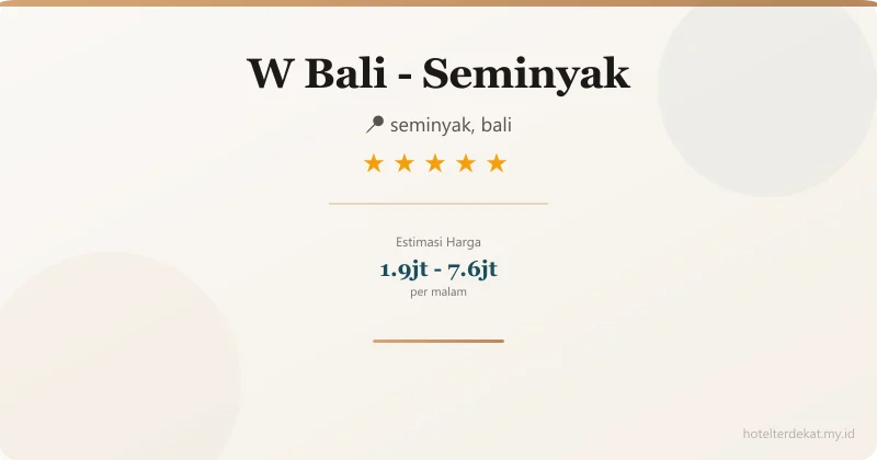 W Bali - Seminyak - Hotel 5 bintang di seminyak, bali