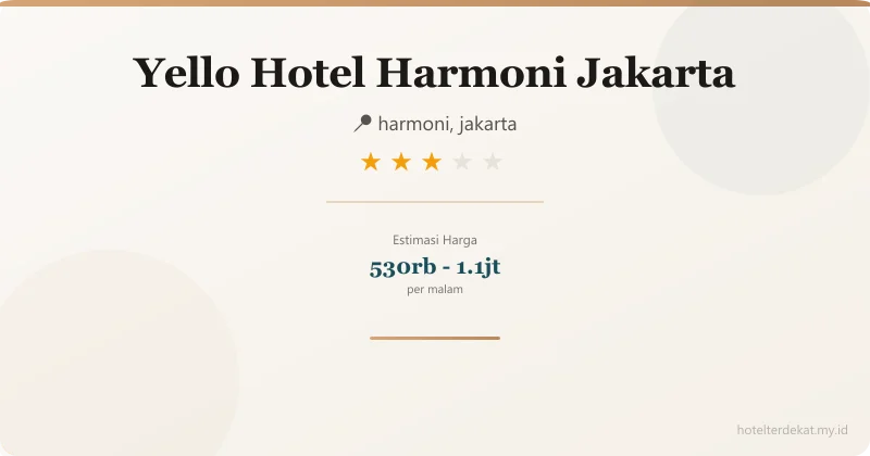 Yello Hotel Harmoni Jakarta - Hotel 3 bintang di harmoni, jakarta